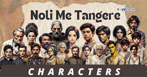 Noli Me Tangere Characters and Their Traits • Noypi.com.ph.